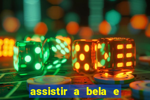 assistir a bela e a fera 2014 completo dublado